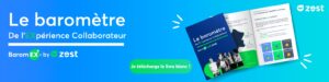 BaromEX® by Zest : Le baromètre de l'expérience collaborateur - Téléchargez le livre blanc